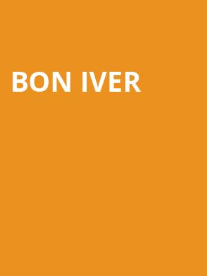 Bon Iver at Eventim Hammersmith Apollo